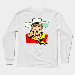 The cowboy summons you Long Sleeve T-Shirt